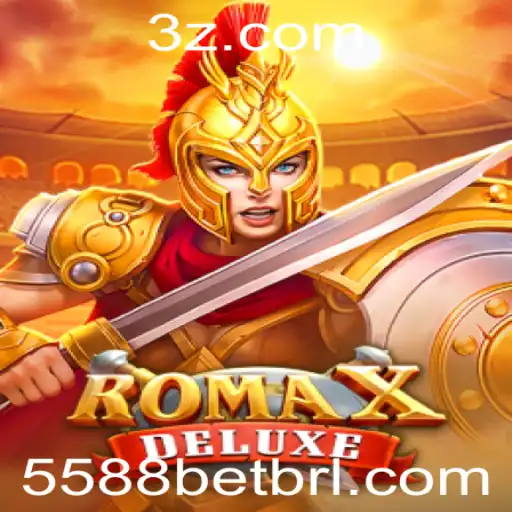 Descubra RomaXDeluxe: O Novo Fenômeno dos Jogos com 5588bet